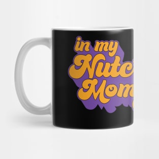 in my nutcracker mom era Mug